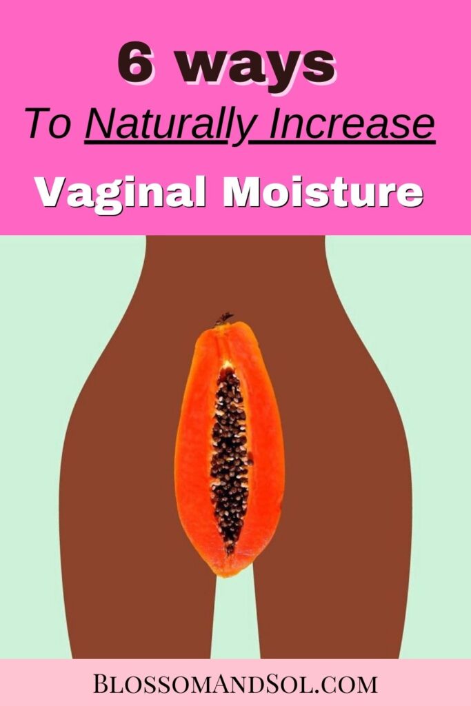 How to increase vaginal moisture, how to stop vagina from being dry, How to increase vagina moisture naturally, Natural ways to get rid of a dry vagina